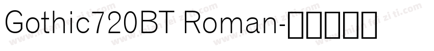 Gothic720BT Roman字体转换